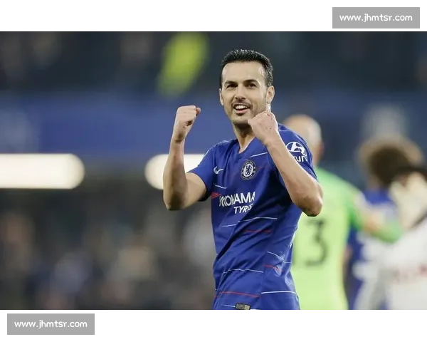 切尔西锋线拼图的最后一块：佩德罗的多维价值与潜在挑战